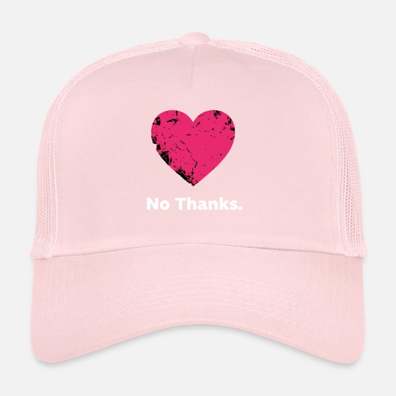 Non. Merci, mon cœur. Casquette trucker 