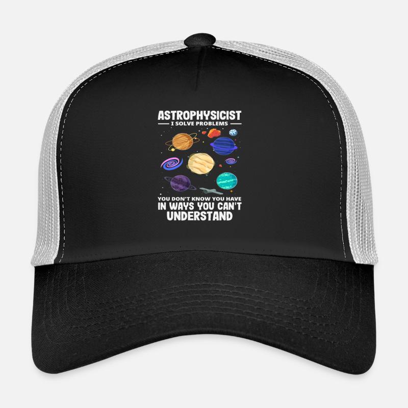 Astrophysicien Problem Solvant Problèmes Drôle de Diction - Casquette trucker  - noir/gris pierre