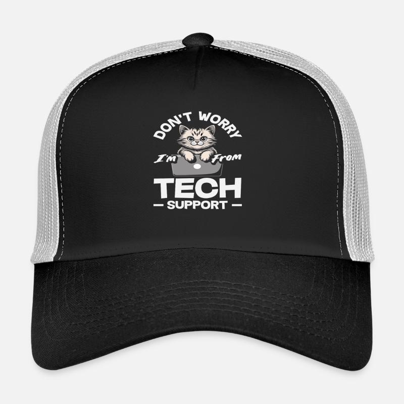 Keine Sorge ich bin vom Tech Support Katze IT Trucker Cap