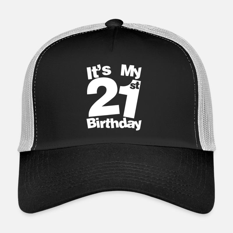 Its My 21st Birthday Bold Typography Trucker Cap