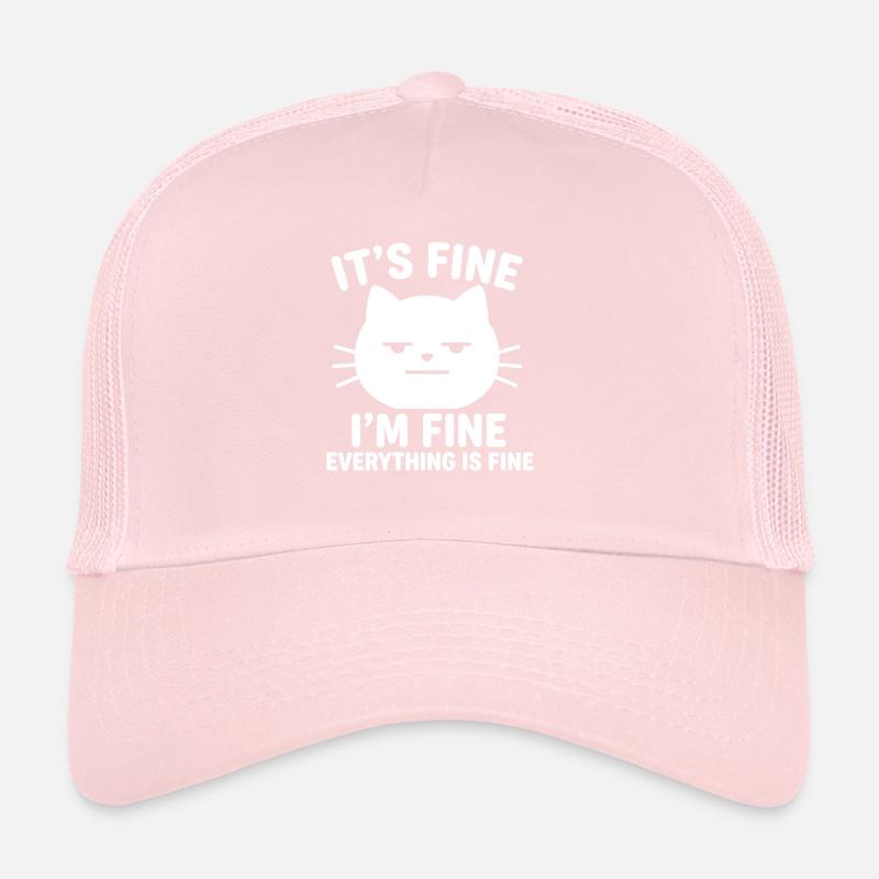 It's Fine I'm Fine Everything is Fine Cats Trucker Cap