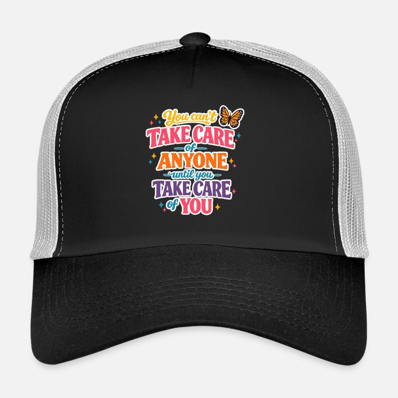 Prends soin de toi d’abord Casquette trucker 