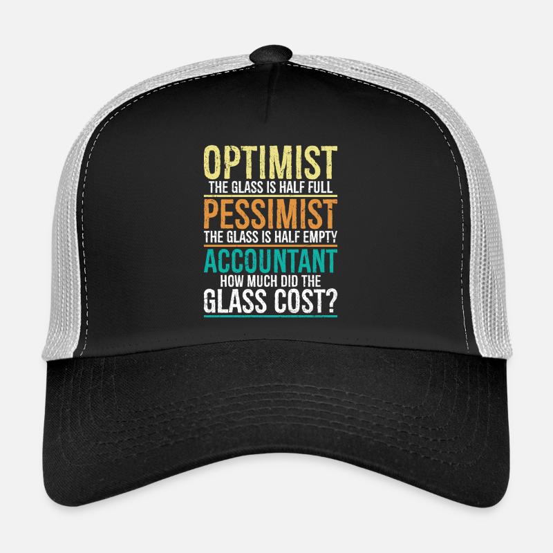 Optimist, das Glas ist halb voll, Pessimist. - Trucker Cap - Schwarz/Steingrau