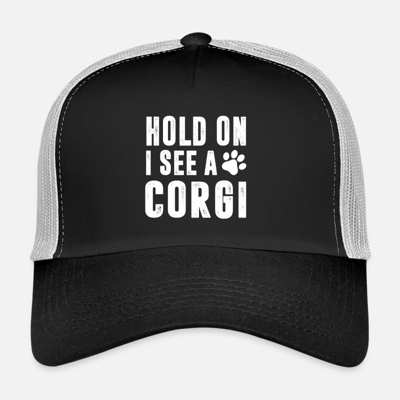 Hold On I See A Corgi Trucker Cap