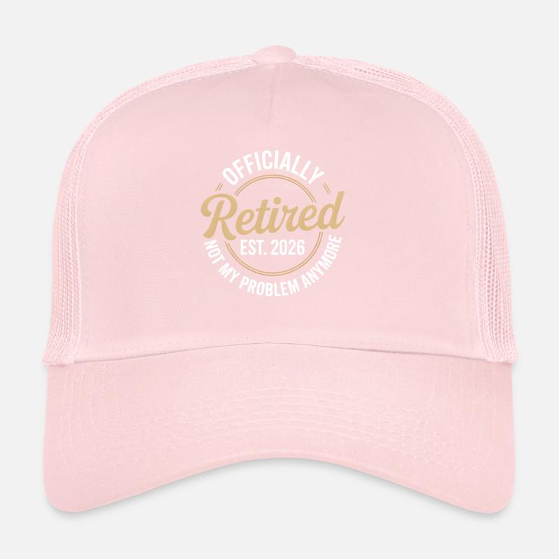 Retired 2026 Not My Problem Anymore Retirement Casquette trucker 