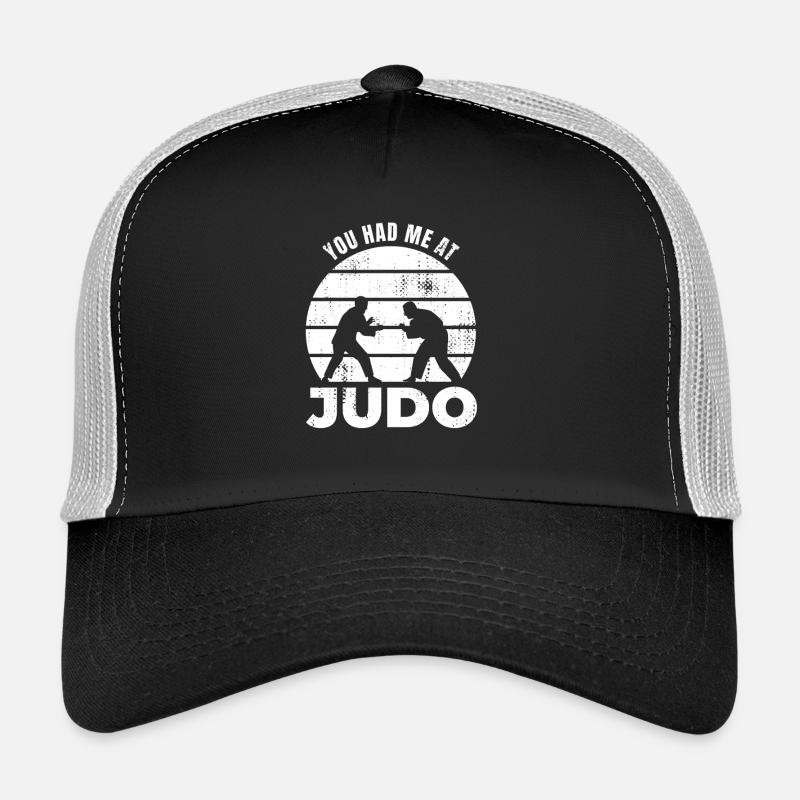 You had me in judo Trucker Cap