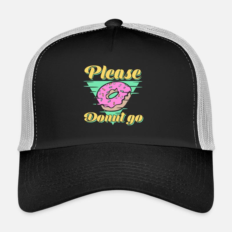 Bitte Donut Go Funny Food Donuts – Geschenk Trucker Cap