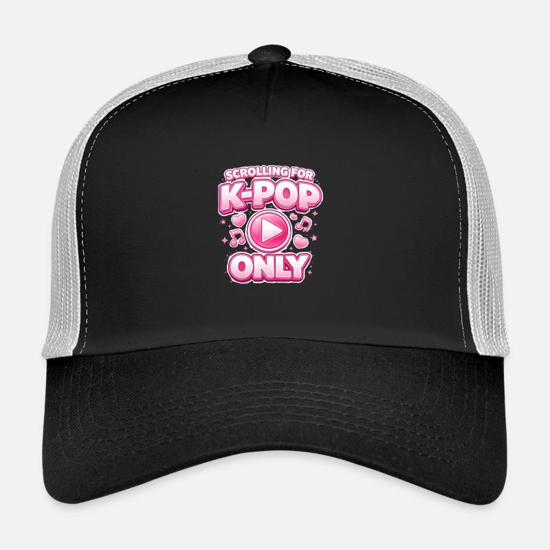 Scrolling For K Pop Only Trucker Cap
