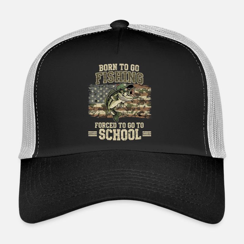 Né pour pêcher – Conception forcée d’aller à l’école Casquette trucker 