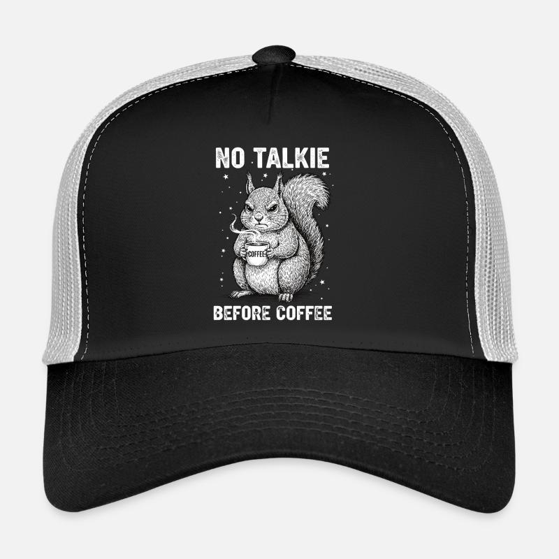 No conversation in front of coffee lover squirrel Trucker Cap