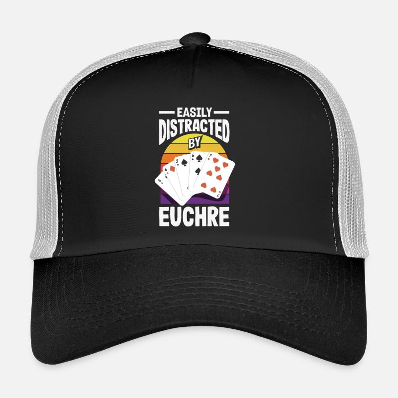 Easily distracted by Euchre Trucker Cap