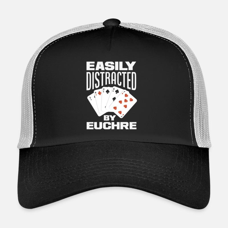 Easily distracted by Euchre Trucker Cap