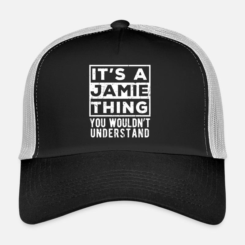 C’est une affaire de Jamie que tu ne comprendrais pas Casquette trucker 