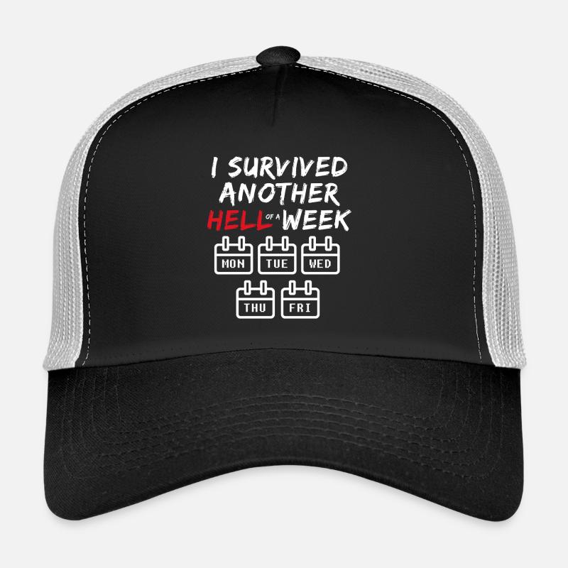 I Survived Another Hell of a Week - Funny Office Trucker Cap