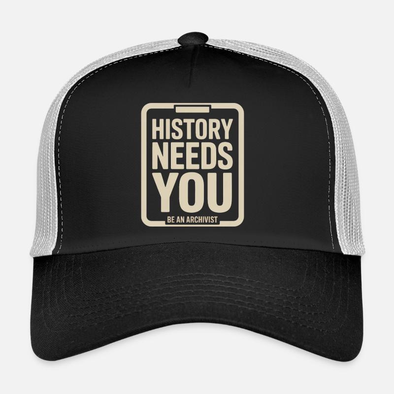 L’histoire exige que tu sois archiviste Casquette trucker 