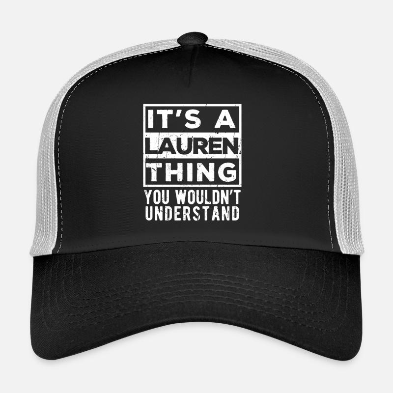 C’est une affaire de Lauren que tu ne comprendrais pas Casquette trucker 