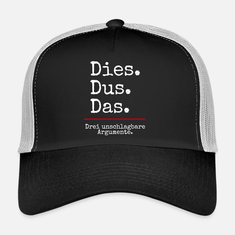 Dies Dus Das Argumente (black) Trucker Cap