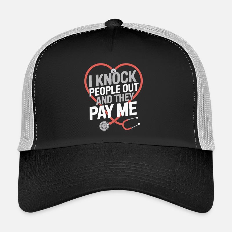 Anesthesiologist Knock People Out Anesthesia Trucker Cap