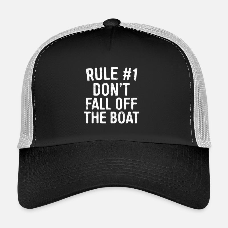 Regel 1: Nicht vom Boot fallen Trucker Cap
