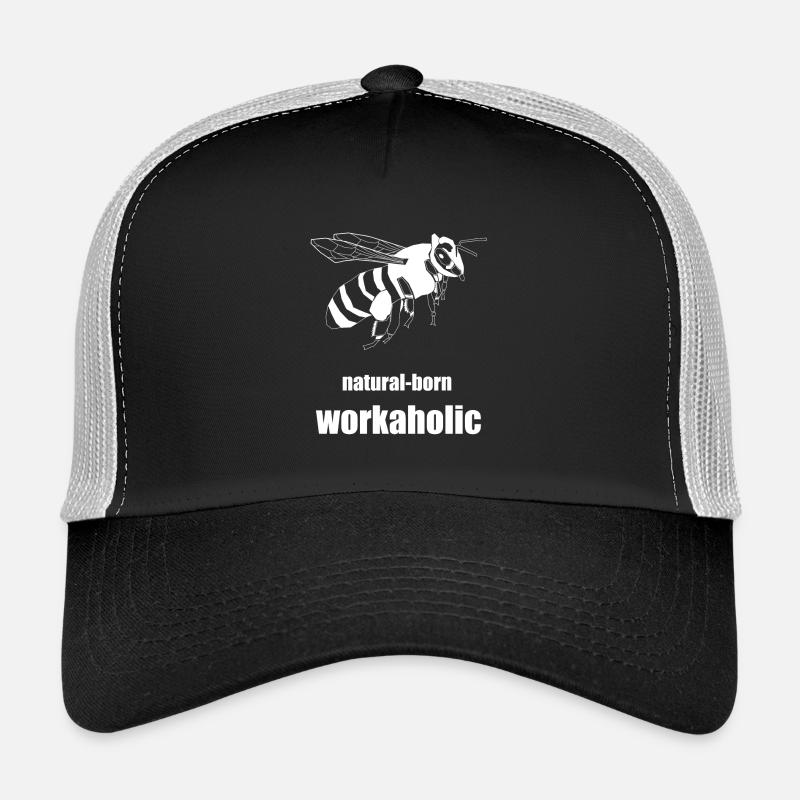 natural born worcaholic Trucker Cap