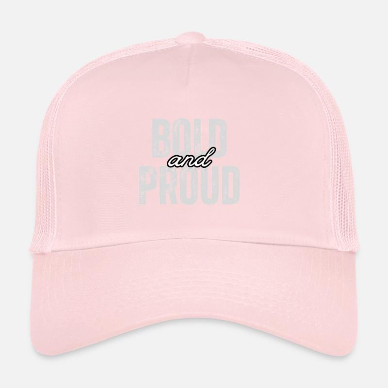 Bold and proud Trucker Cap