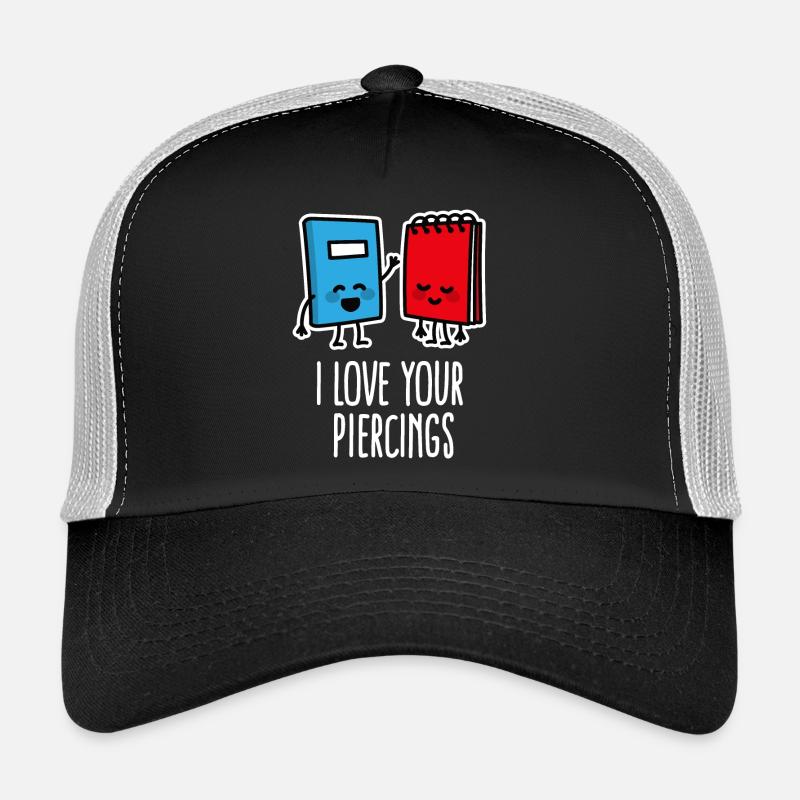 C’est drôle j’adore tes piercings, piercing, tatouage Casquette trucker 