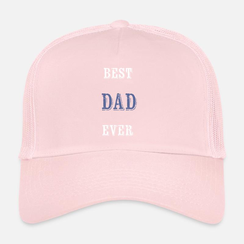 Best father ever Trucker Cap
