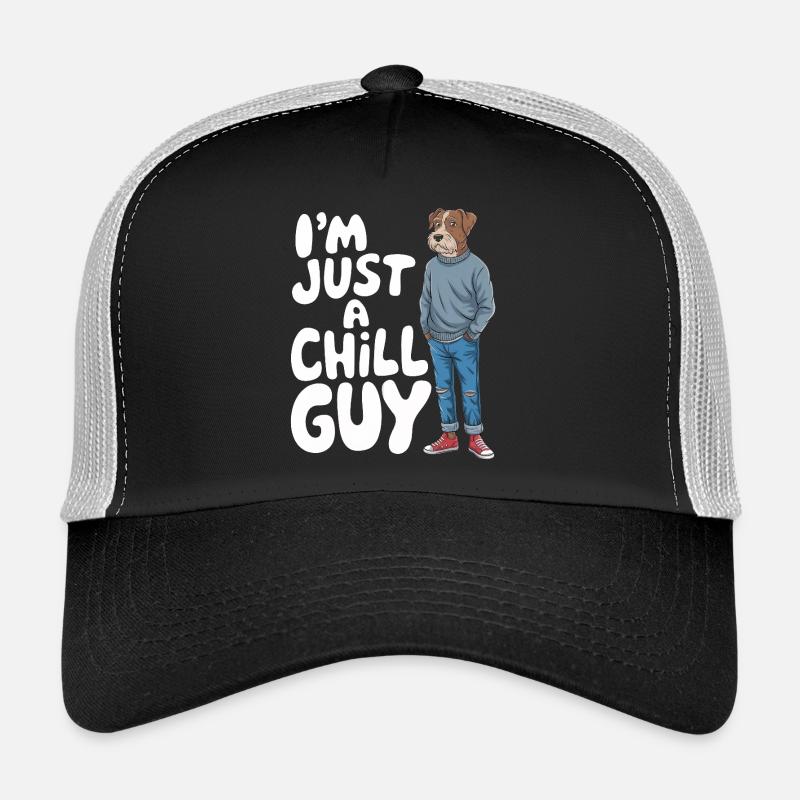 I'm just a Chill Guy Meme Trucker Cap