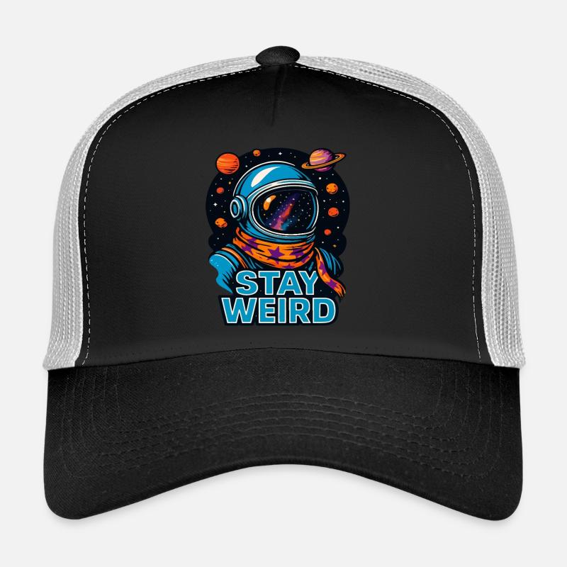 Stay Weird Astronaut – Outer Space Cosmic Design Trucker Cap