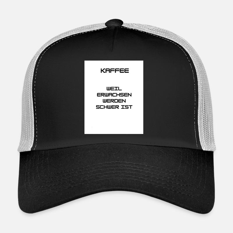 KAFFEE - Erwachsen werden ist nicht einfach Trucker Cap