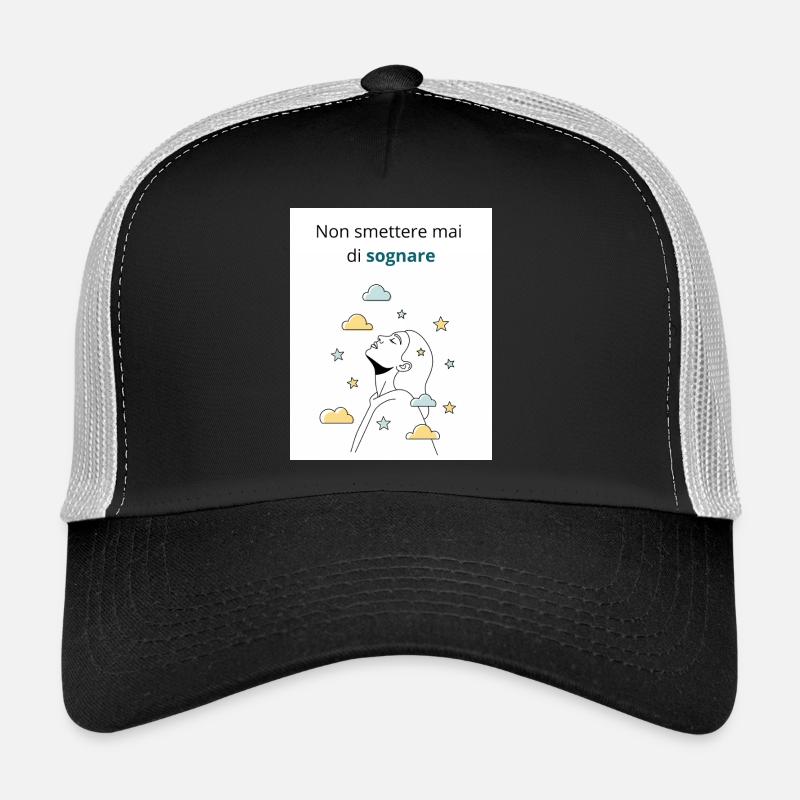 Höre nie auf zu träumen Trucker Cap