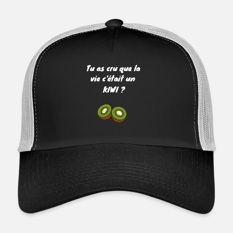 Tu as cru que la vie c'était un kiwi ? Casquette trucker 