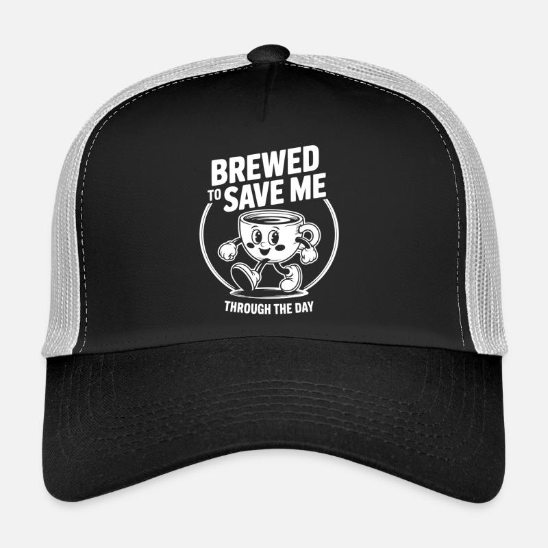 Gebrüht, um mich durch den Tag zu retten Trucker Cap