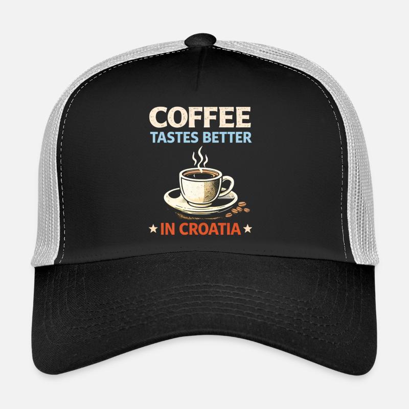 Kaffee schmeckt besser in Kroatien Trucker Cap