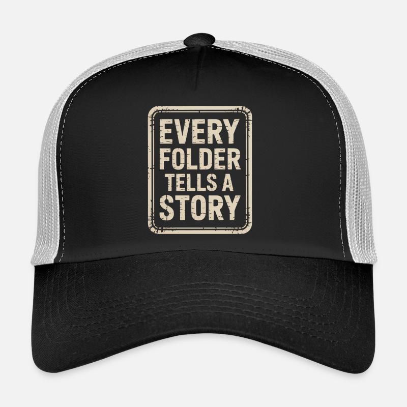 Every Folder Tells a Story Trucker Cap