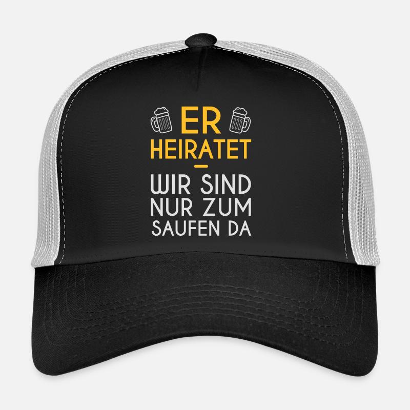 He marries Trucker Cap