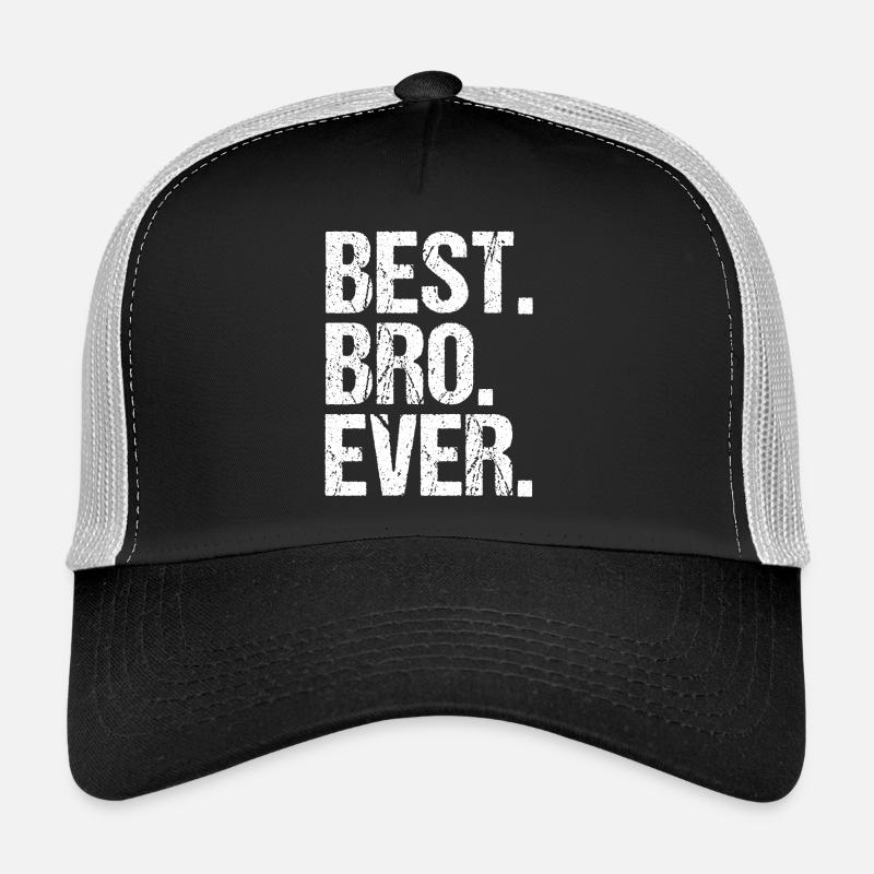 Best Bro Ever Trucker Cap