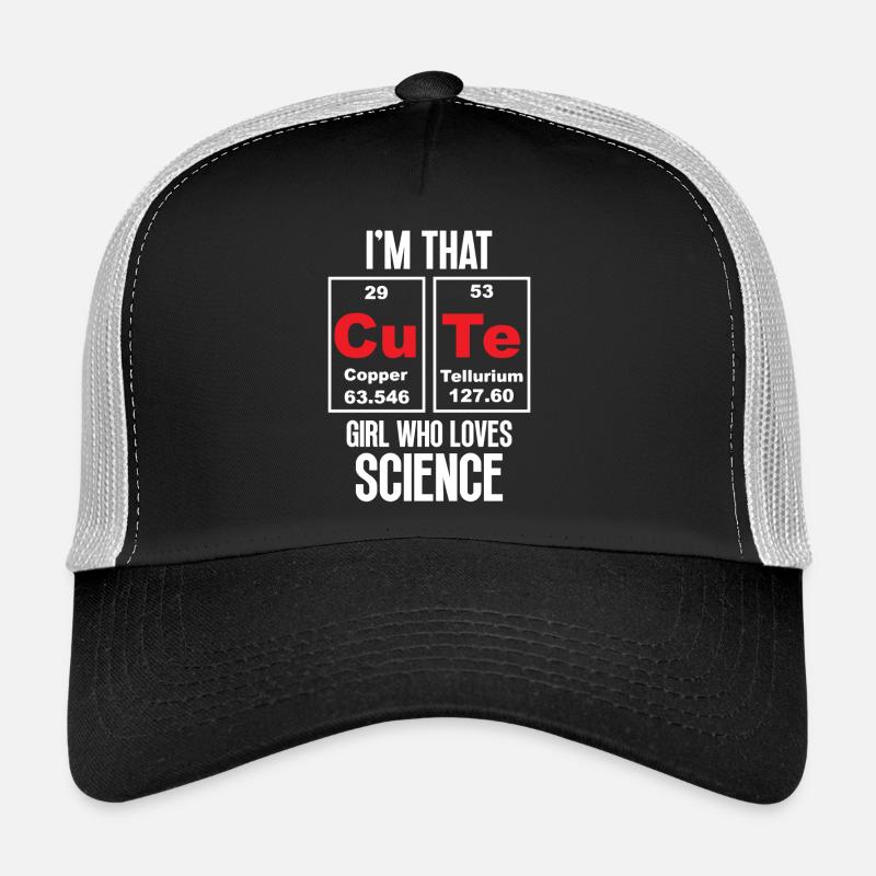 Ich bin das süße Mädchen, das die Wissenschaft liebt Trucker Cap