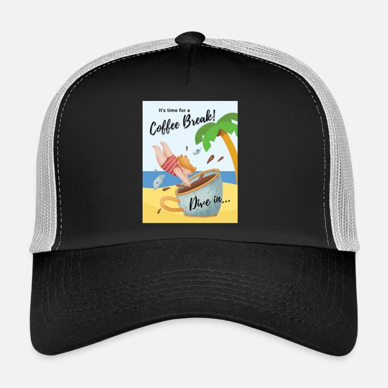 Pause café - ItsTime for a Coffee Break Plongez Casquette trucker 