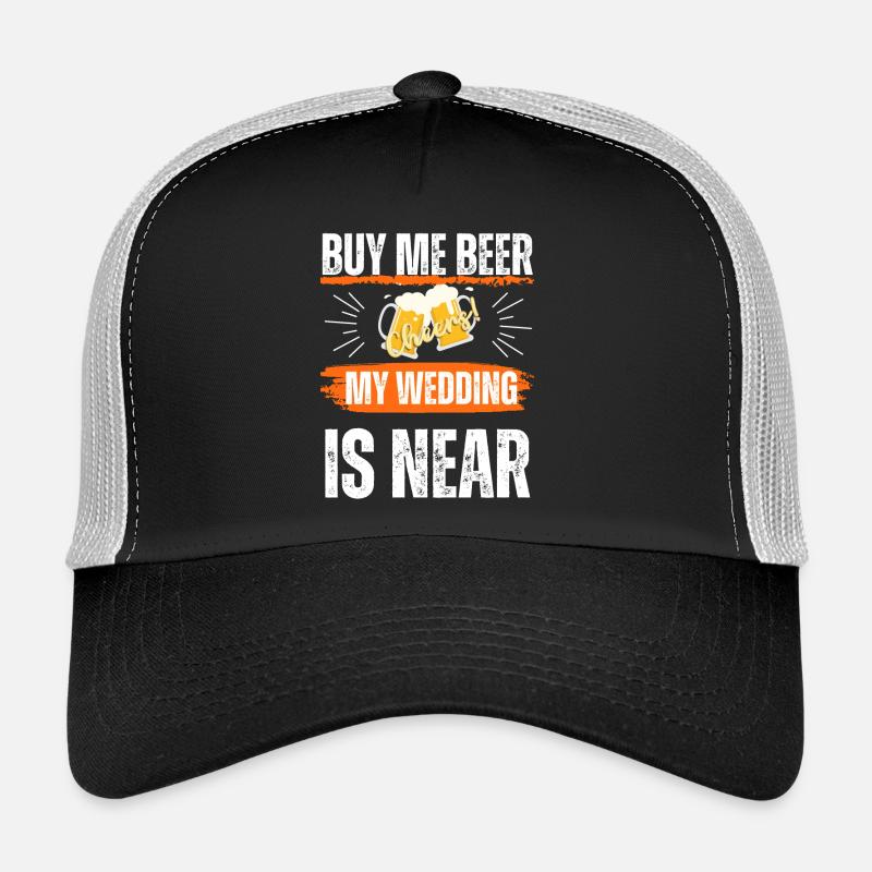 JGA, achete-moi de la bière mon mariage est proche Casquette trucker 