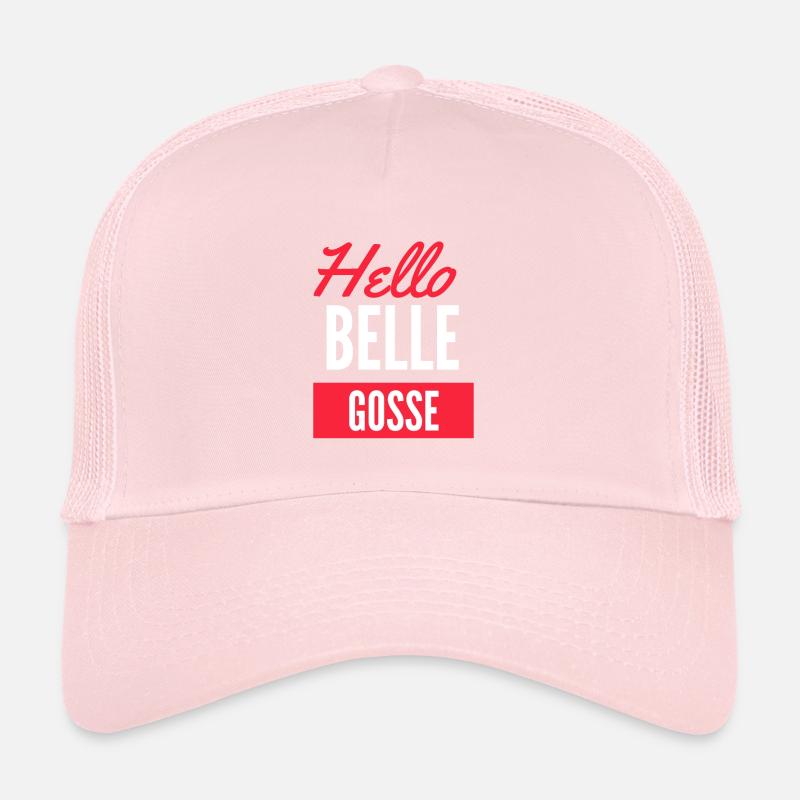 Hello BELLE GOSSE Casquette trucker 