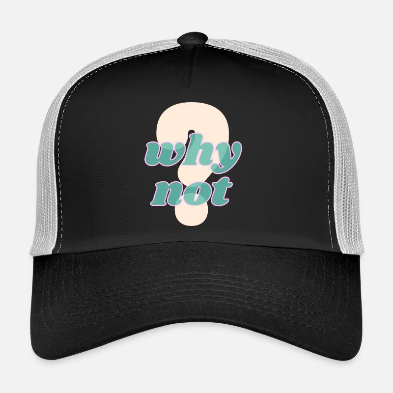 Why Not Statement Design - Trucker Cap - Schwarz/Steingrau
