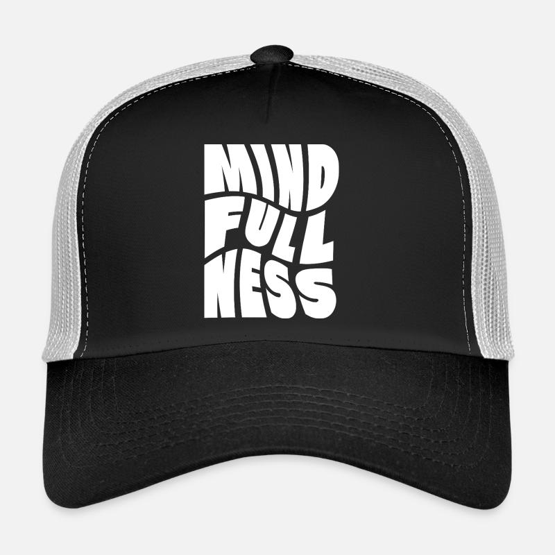 Mindfullness Typography design Trucker Cap