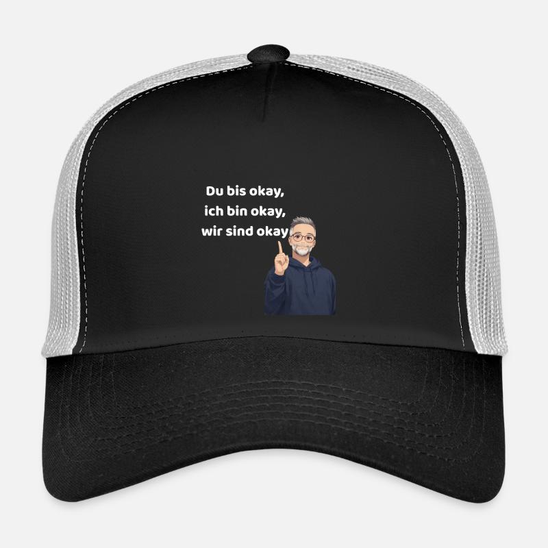 Tu vas bien, je vais bien, on va bien Casquette trucker 