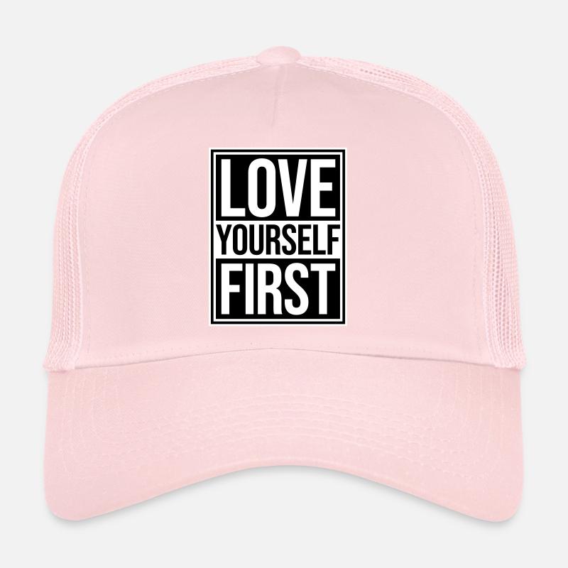 Love Yourself First Self-Love Self-Care Trucker Cap