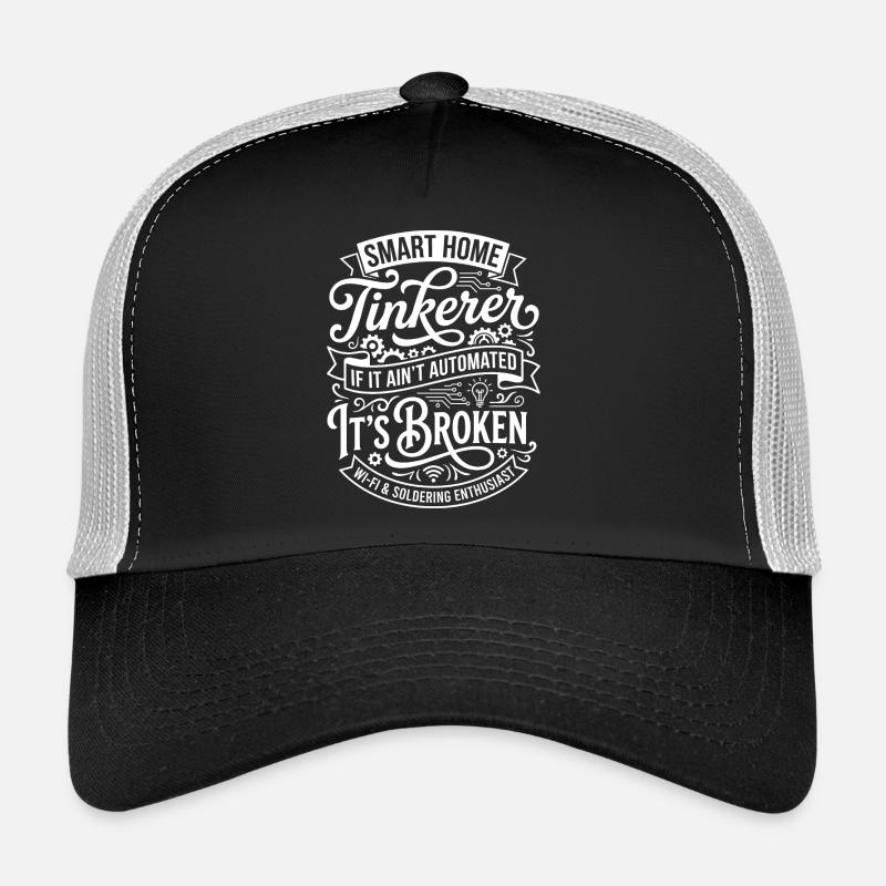 Smart Home Tinkerer Design Trucker Cap
