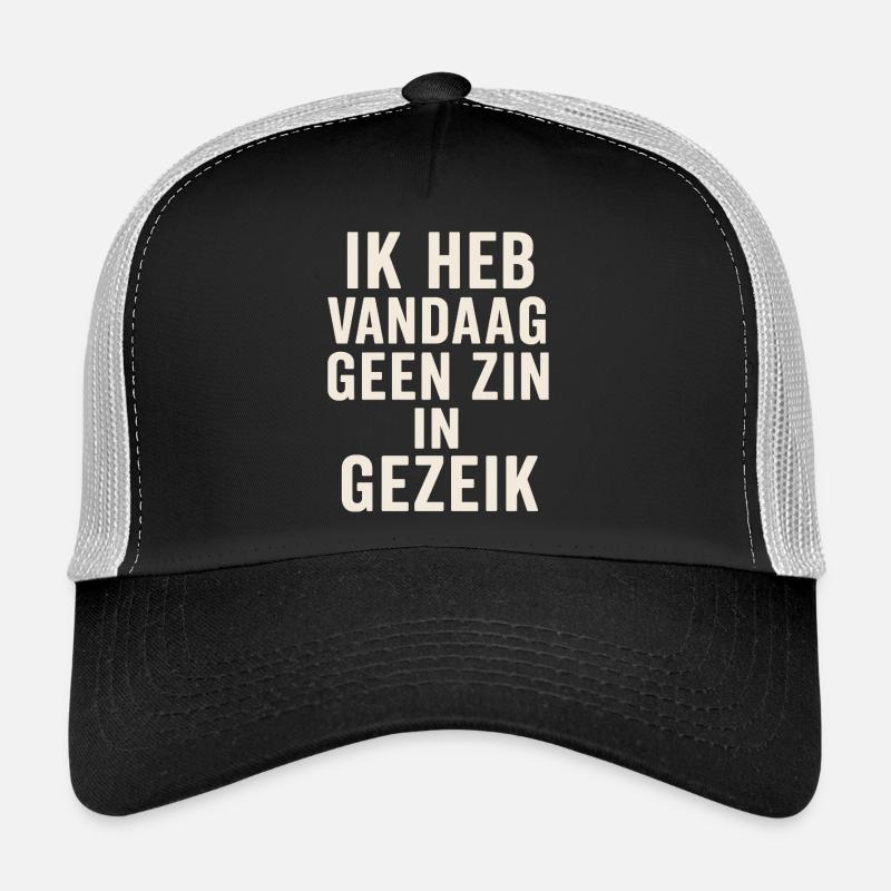 Fühl dich nicht wie heute Trucker Cap