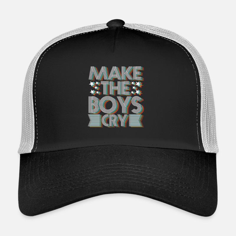 Make the Boys Cry Trucker Cap