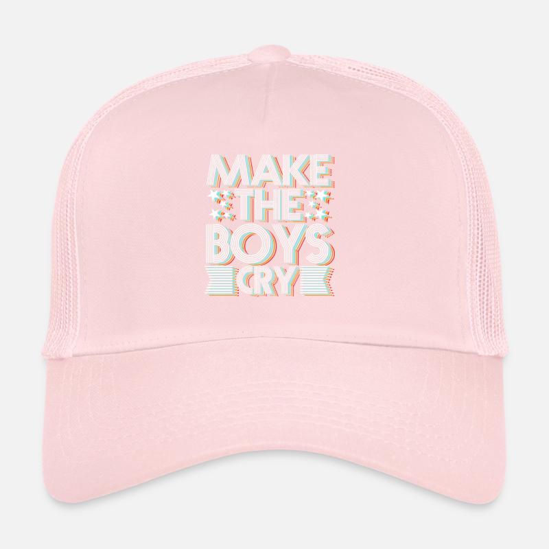 Make the Boys Cry Trucker Cap
