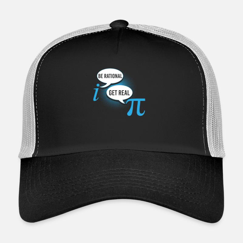 Pi Day Be Rational Get Real Shirt Trucker Cap